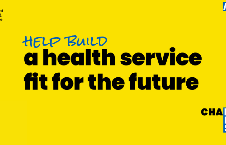 Help build a health service fit for the future